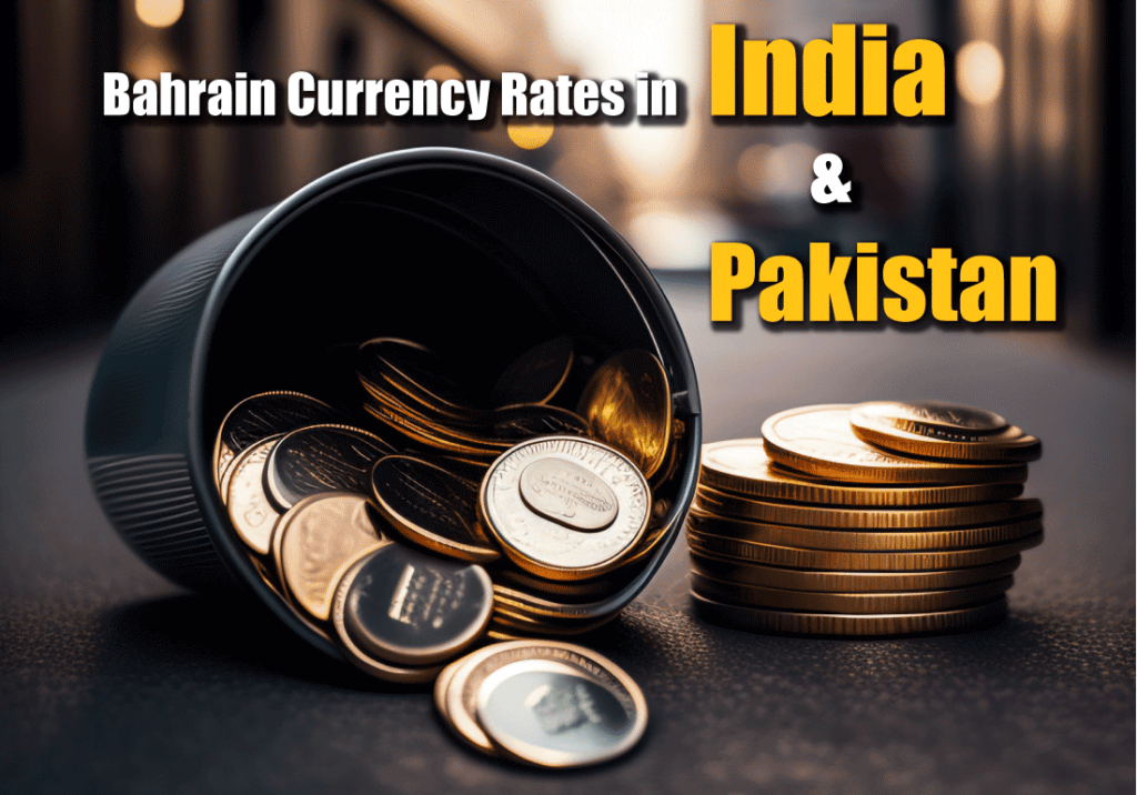  Bahrain Currency in india and Pakistan