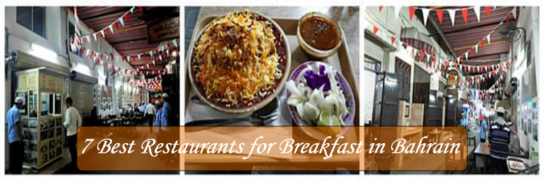 7 Best Restaurants for Breakfast in Bahrain