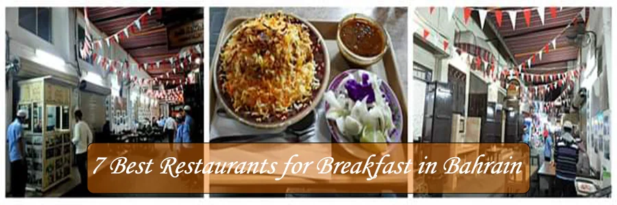 7 Best Restaurants for Breakfast in Bahrain