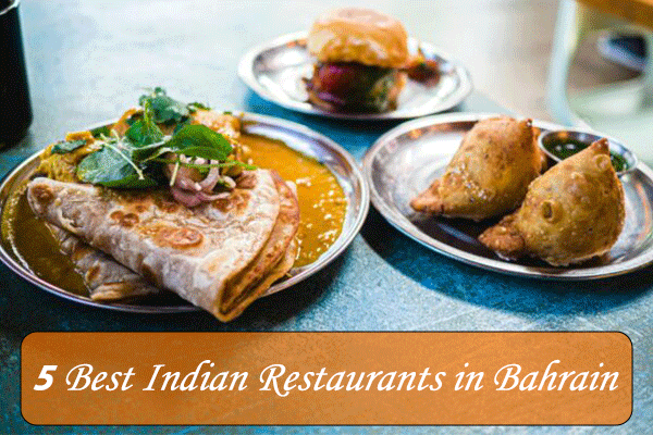 best indian restaurants in bahrain