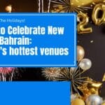 Celebrate New Year in Bahrain